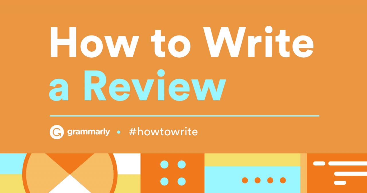 How To Write A Review — Tips And Tricks | Grammarly