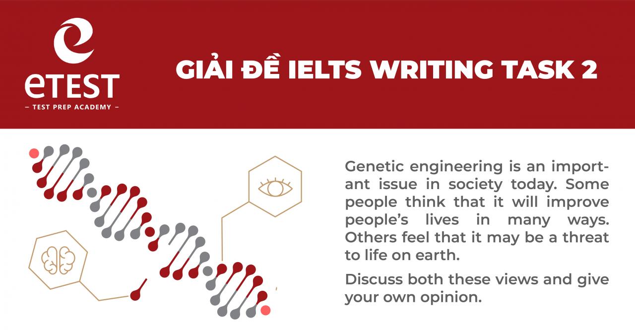 Bài Giải Ielts Writing Task 2 (Genetic Engineering) Band 9.0 Từ Cựu Ielts  Examiner