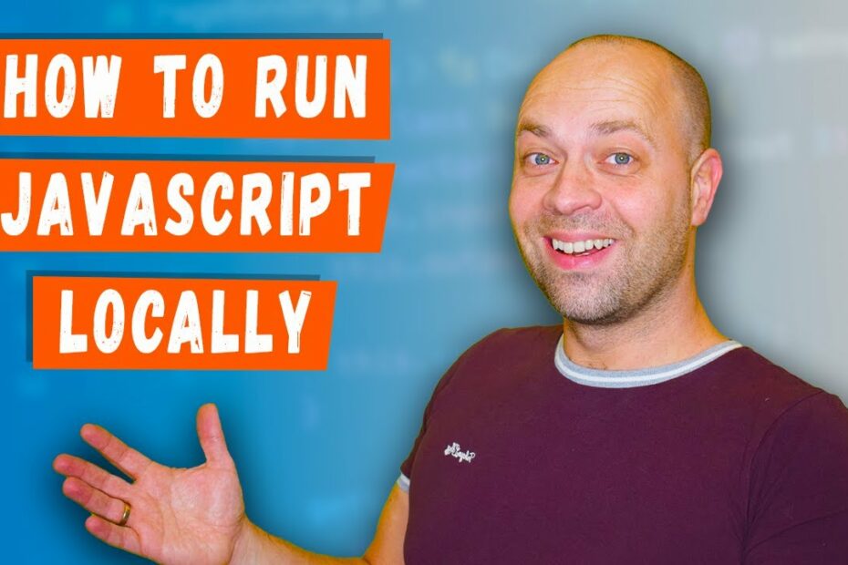 How To Run Javascript Locally On Your Computer - Youtube
