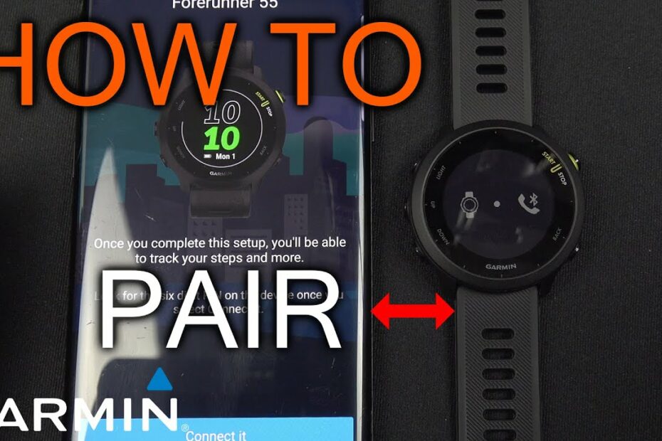 How To Pair Garmin Forerunner 55 With Phone - Youtube
