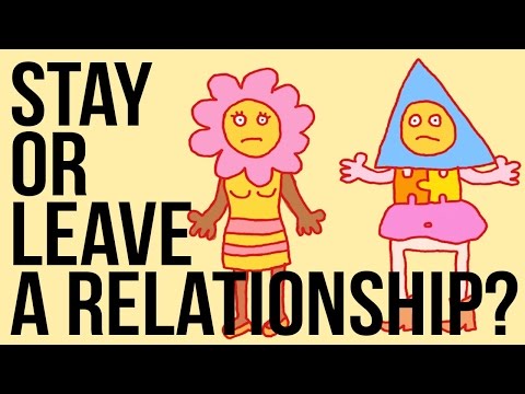 Stay in - or Leave - a Relationship?