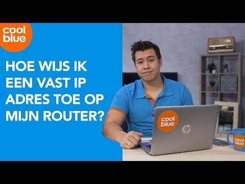 Hoe wijs ik een vast ip adres toe op mijn router?