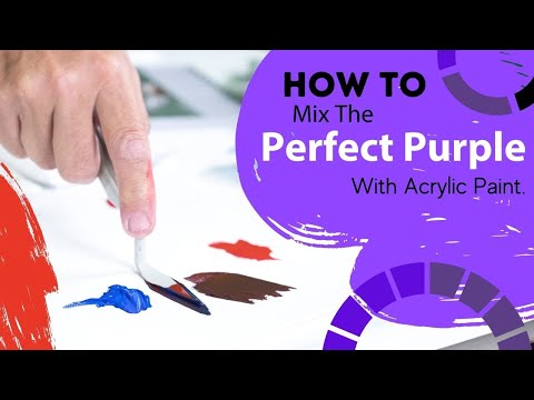 How To Mix The Perfect Purple With Acrylic Paint