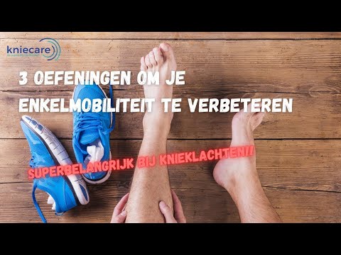 3 oefeningen om je enkelmobiliteit te verbeteren.