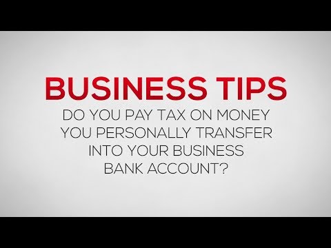 How to Transfer Money from a Personal Bank Account into a Business Bank Account Tax-Free