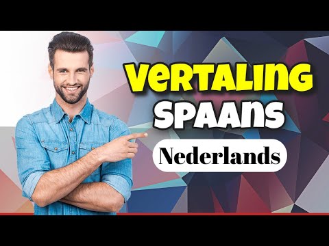 Vertaling Spaans Nederlands