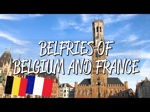 Belfries of Belgium and France - UNESCO World Heritage Site