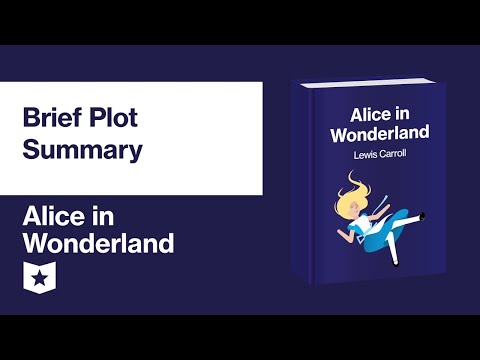 Alice in Wonderland by Lewis Carroll | Brief Plot Summary